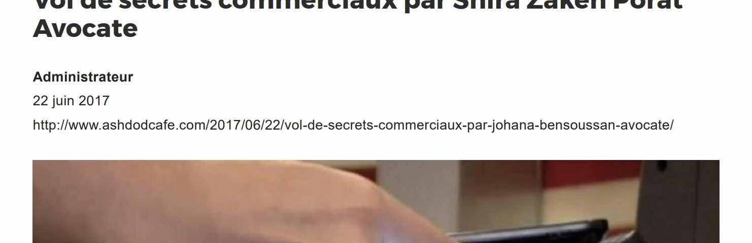 Ashdod Café published an article by advocate Shira Porat of Afik & Co. on Civil search warrant against an employee suspected of stealing trade secrets